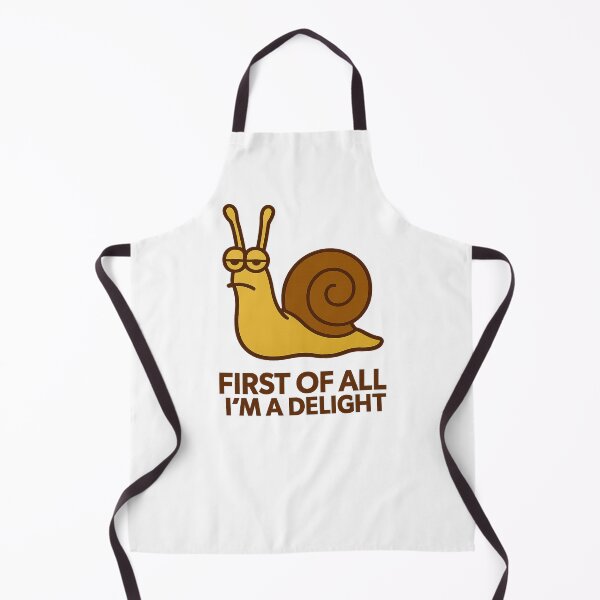Item preview, First Of All I'm A Delight, Sarcastic Angry Snail designed and sold by LuveraxArt.