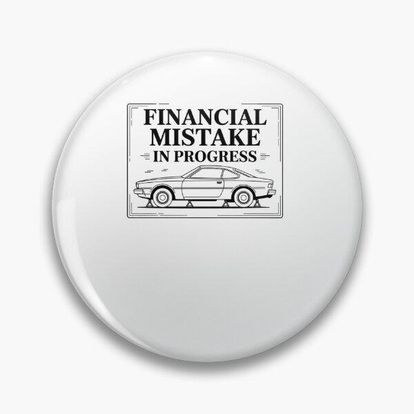 Item preview, Funny Financial Mistake in Progress Car Lover designed and sold by BHMARTS.