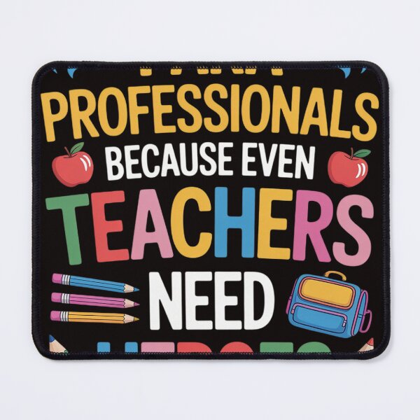 Item preview, Paraprofessionals Because Even Teachers Need Heroes designed and sold by RONALPARAD.
