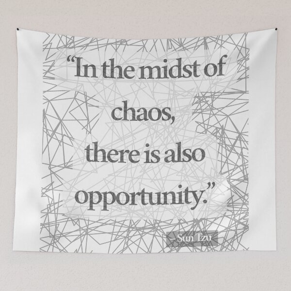 Item preview, In the midst of chaos there is also opportunity designed and sold by AnAndrada.