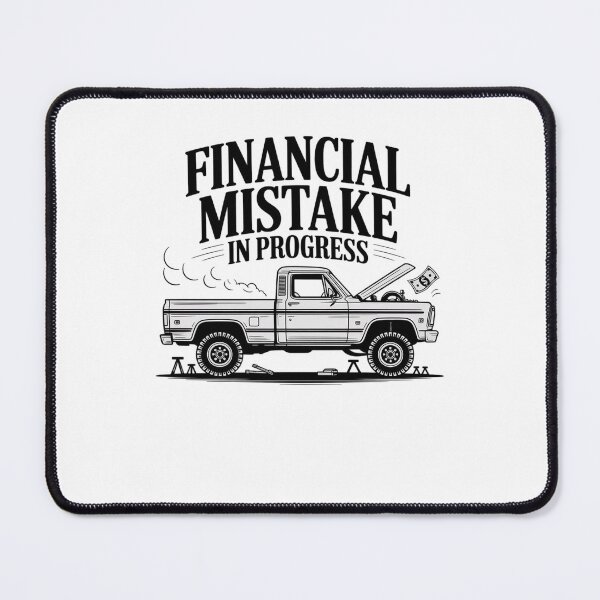 Item preview, Funny Financial Mistake in Progress Car Lover designed and sold by BHMARTS.