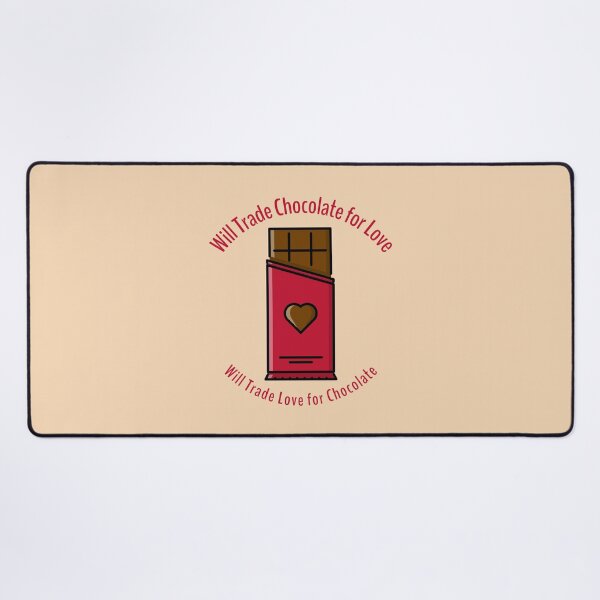 Item preview, Will Trade Chocolate for Love Playful Valentine designed and sold by Sachie's Studio.