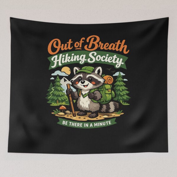 Item preview, Out of Breath Hiking Society Funny Hiking Raccoon Men Women designed and sold by ZANNIX.