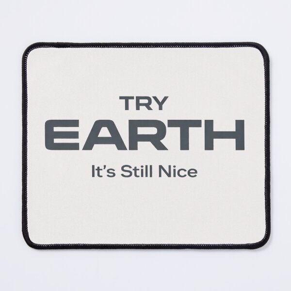 Item preview, Try Earth - It's Still Nice - Solar System Tourist Board designed and sold by Halejo68.