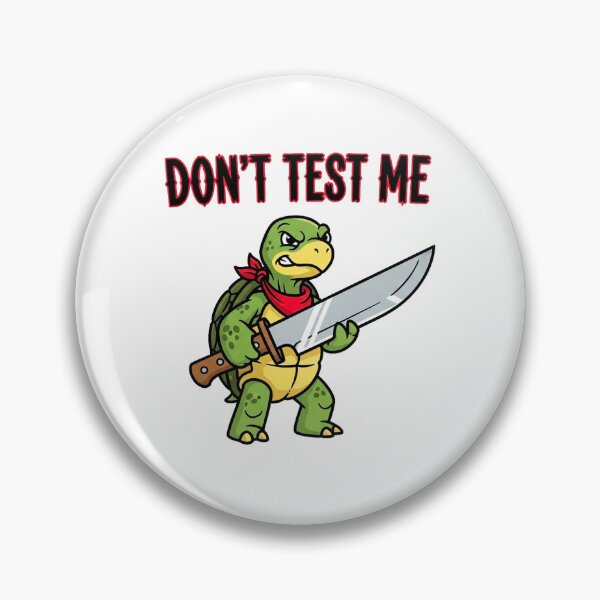 Item preview, Cartoon Turtle with Knife – Don’t Test Me designed and sold by Pollock.