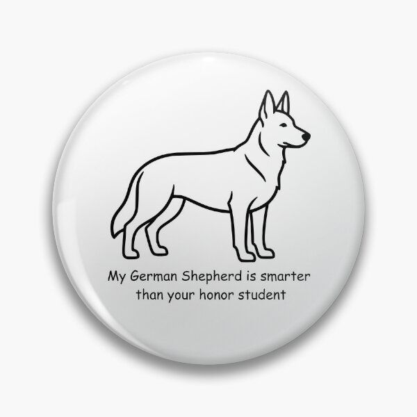 Item preview, "My German Shepherd Is Smarter Than Your Honor Student" - Funny Lover Gift for Dog Owners designed and sold by Beyond Humble.