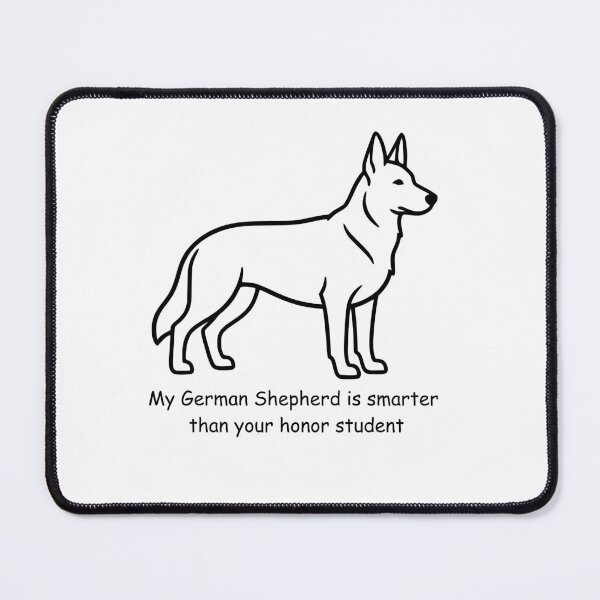 Item preview, "My German Shepherd Is Smarter Than Your Honor Student" - Funny Lover Gift for Dog Owners designed and sold by Beyond Humble.