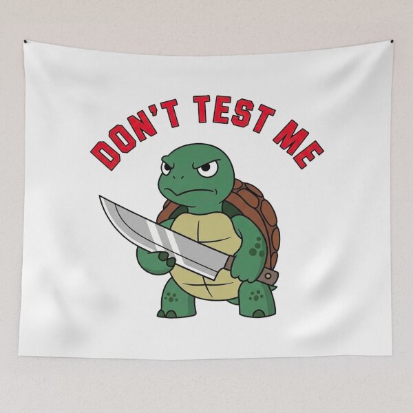 Item preview, Humorous Turtle – Don’t Test Me Design designed and sold by Pollock.