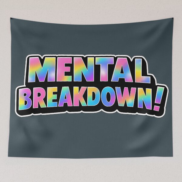 Item preview, Mental Breakdown Dark Humor Mental Health Gift designed and sold by xmoudx.