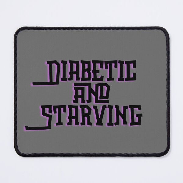Item preview, Diabetic and Starving designed and sold by figandroseco.