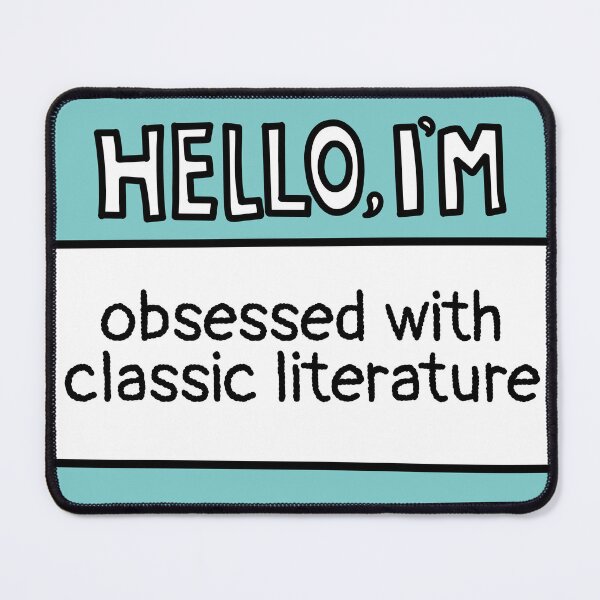 Item preview, Obsessed With Classic Literature designed and sold by MaryAller.