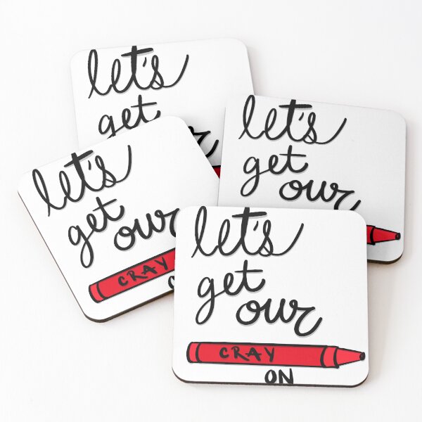 Item preview, Let's Get Our Cray On designed and sold by Mohlmann Made.