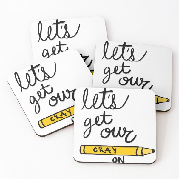 Item preview, Let's Get Our Cray On Yellow designed and sold by Mohlmann Made.