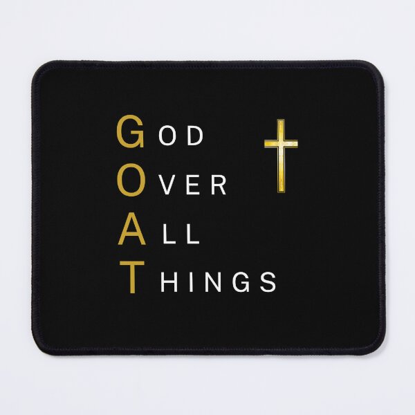 Item preview, God Over All Things - GOAT designed and sold by BaronSGE.