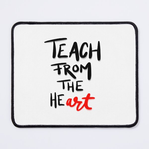 Item preview, Teach From The HeART designed and sold by Mohlmann Made.