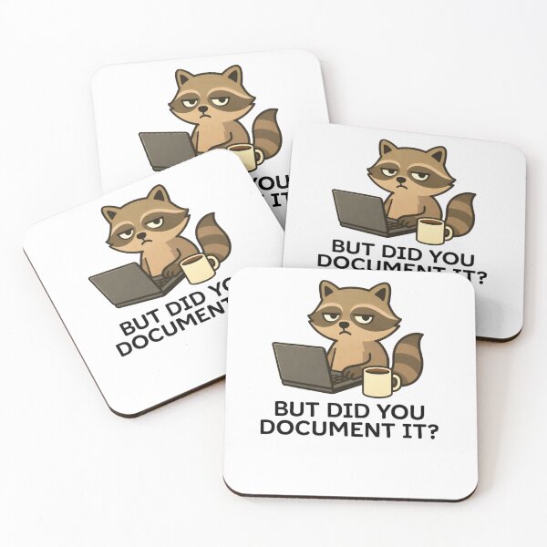 Item preview, But Did You Document It Funny Raccoon Office Humor designed and sold by krystalRomanart.