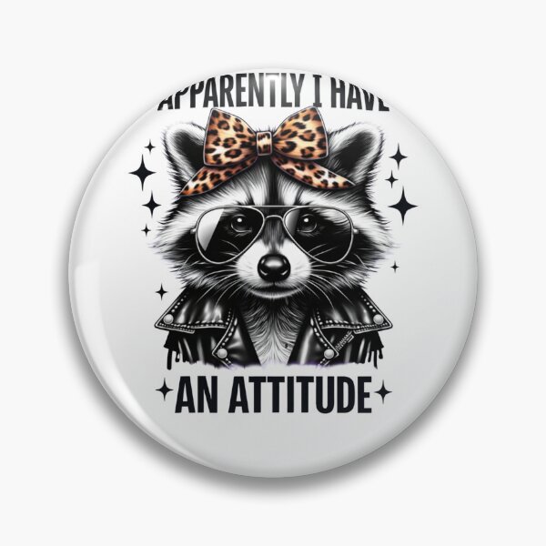 Item preview, Apparently I Have An Attitude Funny Raccoon designed and sold by krystalRomanart.