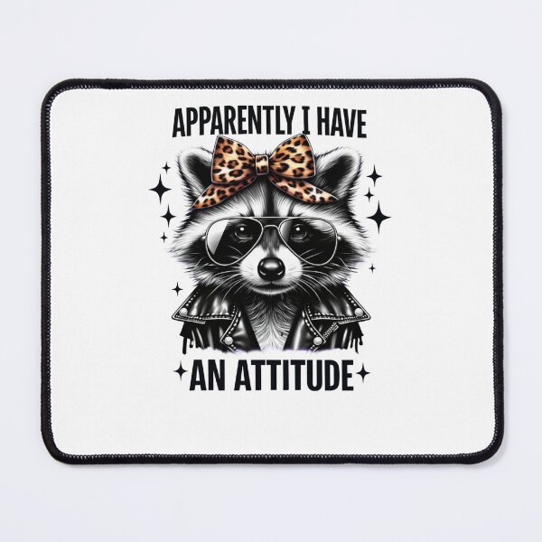 Item preview, Apparently I Have An Attitude Funny Raccoon designed and sold by krystalRomanart.