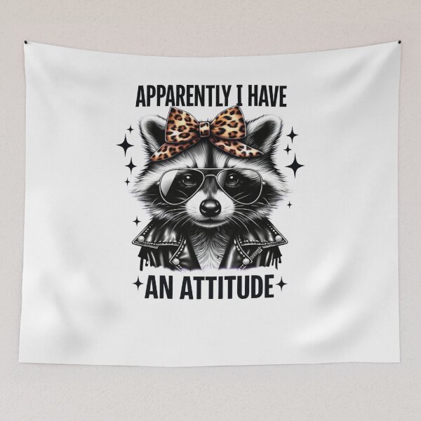 Item preview, Apparently I Have An Attitude Funny Raccoon designed and sold by krystalRomanart.