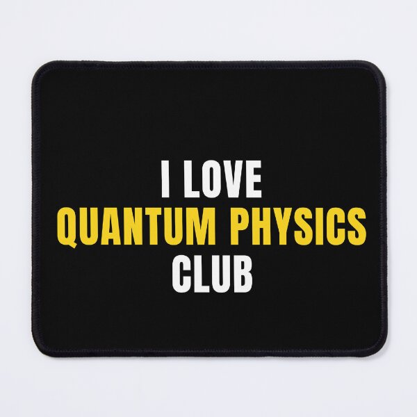 Artikelvorschau, Ich liebe den Quantenphysik-Club entworfen und verkauft von MaryAller.