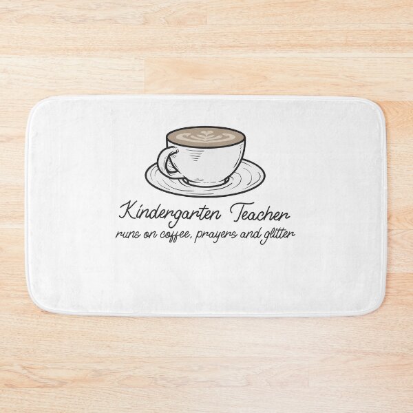Item preview, Kindergarten Teacher Runs on Coffee, Prayers and Glitter – Funny Teacher designed and sold by DesignbyAACreations .