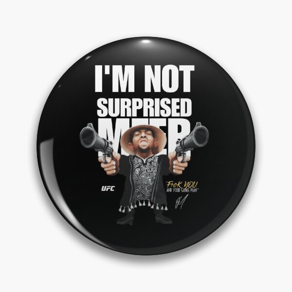 Item preview, Nate Diaz "I'm Not Surprised MFER" Signature designed and sold by JeyVel.