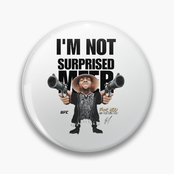 Item preview, Nate Diaz "I'm Not Surprised MFER" Signature designed and sold by JeyVel.