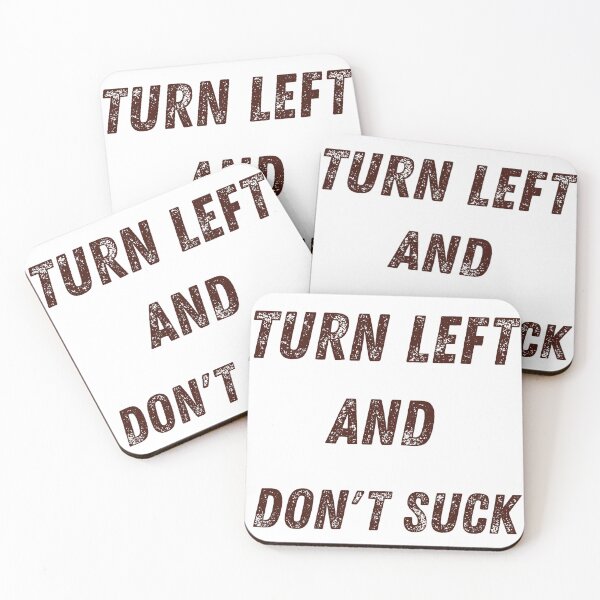 Item preview, Turn left and don't suck  designed and sold by TaraPen.