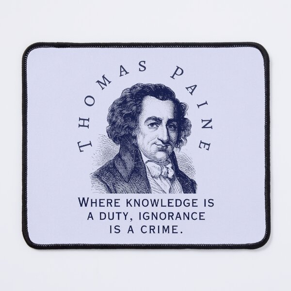 Item preview, Thomas Paine quote: Where knowledge is a duty, ignorance is a crime. designed and sold by artbleed.