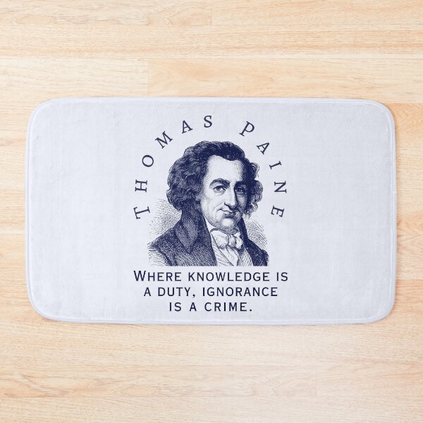 Item preview, Thomas Paine quote: Where knowledge is a duty, ignorance is a crime. designed and sold by artbleed.
