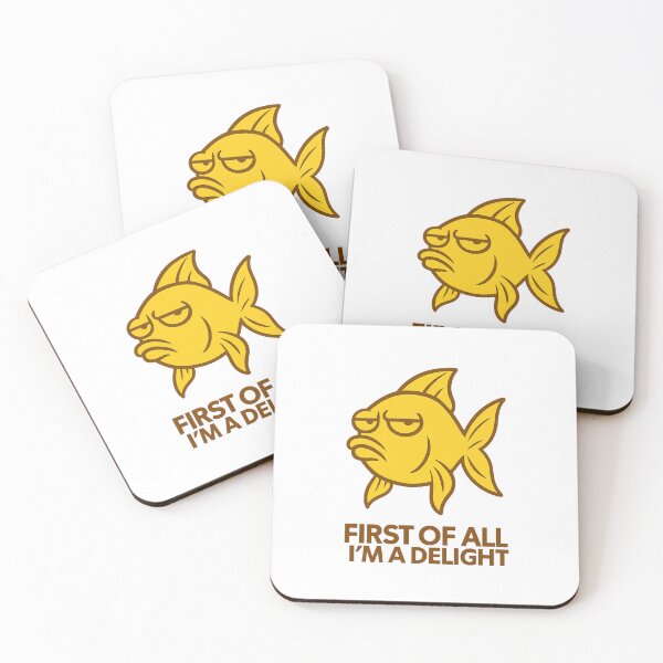 Item preview, First Of All I'm A Delight, Sarcastic Angry Fish designed and sold by LuveraxArt.