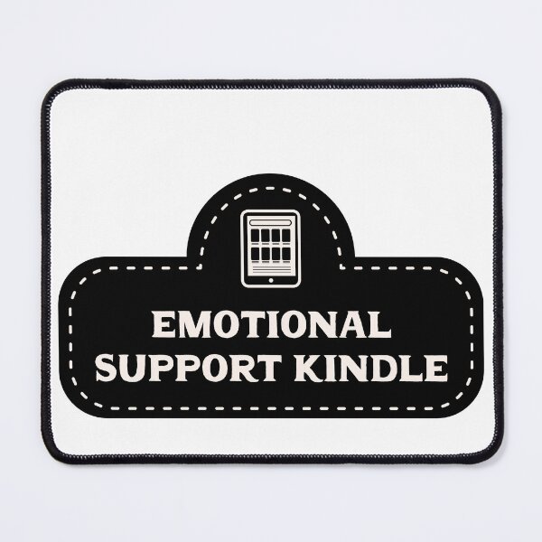 Item preview, Emotional Support Kindle - Black designed and sold by rainytheday.