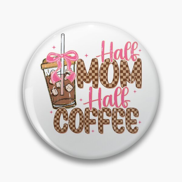 Item preview, Half Mom Half Coffee designed and sold by Charbolreta.