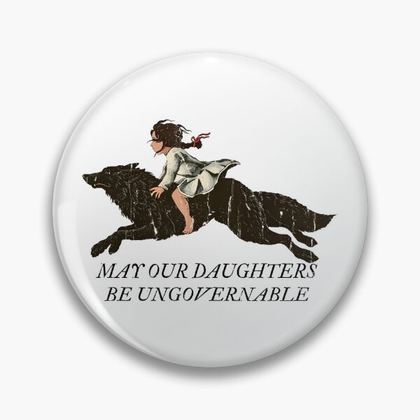 Item preview, May Our Daughters Be Ungovernable designed and sold by hissxxart.