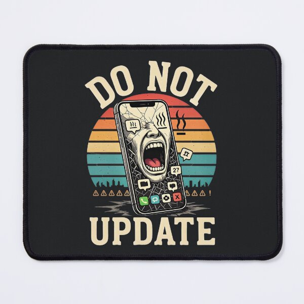 Item preview, Do Not Update – Funny Tech Glitch Humor designed and sold by Taans-Creation.