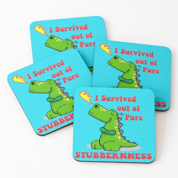 Item preview, I Survived Out Of Pure Stubbornness designed and sold by BreisaBurman.