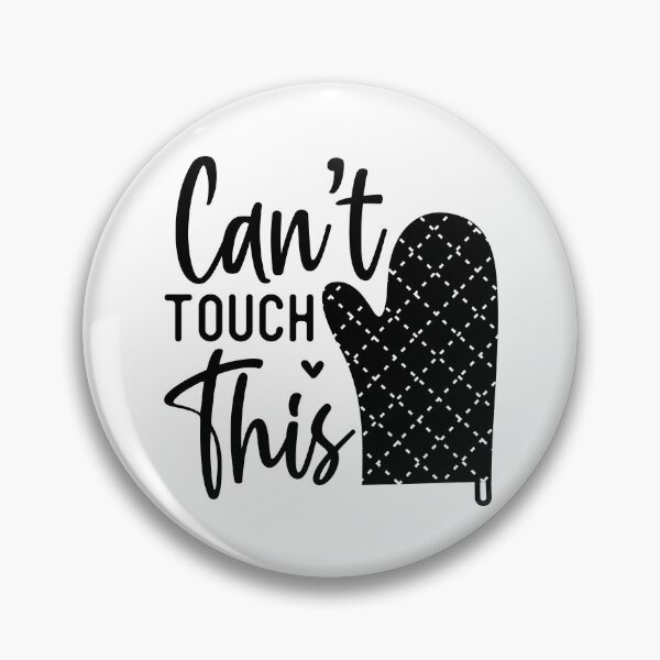 Item preview, Funny Kitchen Quote Cant Touch This - Humorous Chef Cooking Baking Art designed and sold by FuzionRaptor.