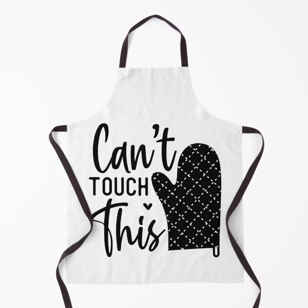Item preview, Funny Kitchen Quote Cant Touch This - Humorous Chef Cooking Baking Art designed and sold by FuzionRaptor.