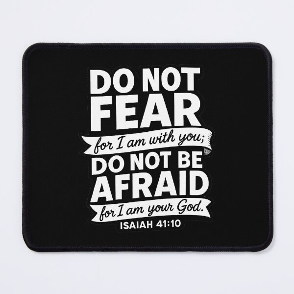 Item preview, Isaiah 41:10 Do Not Be Afraid For I Am Your God designed and sold by plushism.