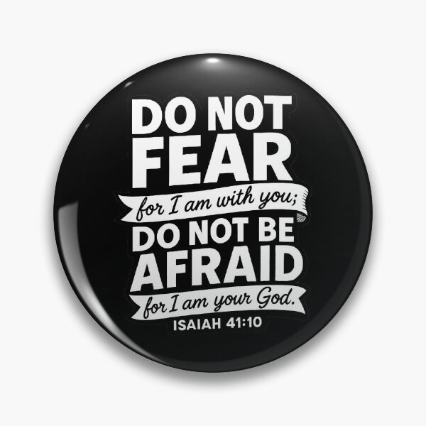 Item preview, Isaiah 41:10 Do Not Be Afraid For I Am Your God designed and sold by plushism.