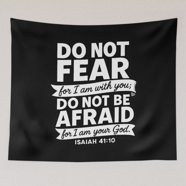 Item preview, Isaiah 41:10 Do Not Be Afraid For I Am Your God designed and sold by plushism.