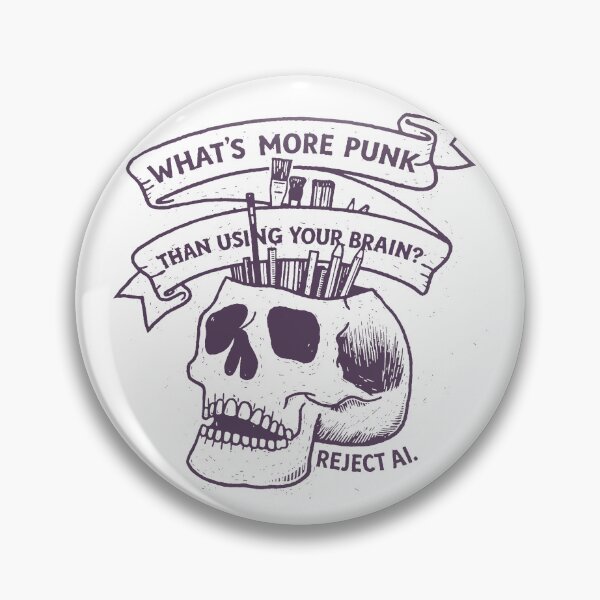 Item preview, What’s More Punk Than Using Your Brain| Reject AI Anti AI designed and sold by borenclolahroy.