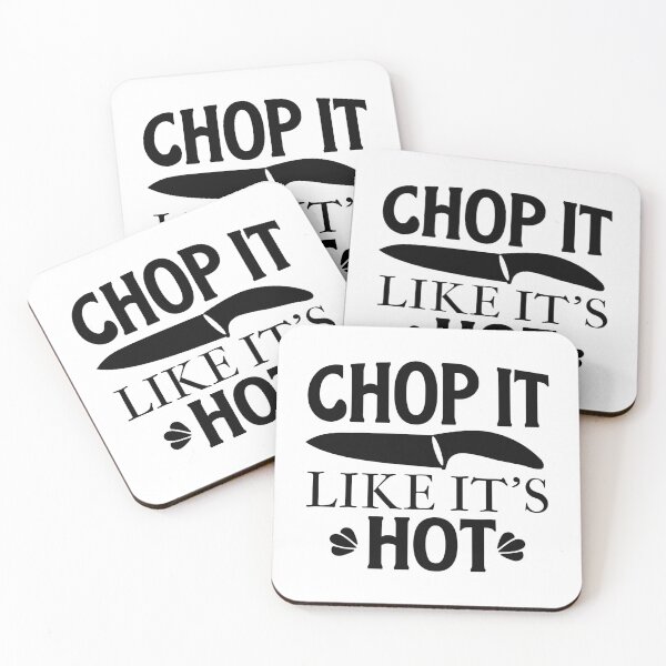 Item preview, Chop It Like Its Hot Funny Kitchen Quote - Humorous Chef Cooking Foodie Art designed and sold by FuzionRaptor.
