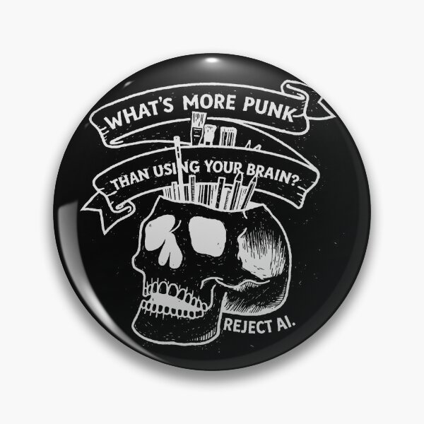 Item preview, What’s More Punk Than Using Your Brain| Reject AI Anti AI designed and sold by borenclolahroy.