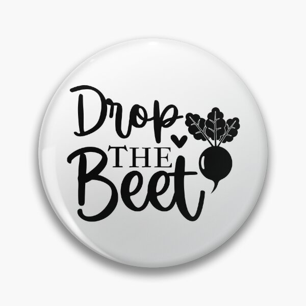 Item preview, Drop The Beet Funny Kitchen Quote - Humorous Vegan Chef Cooking Pun Art designed and sold by FuzionRaptor.