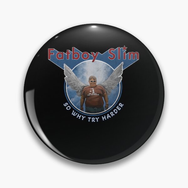 Item preview, Fatboy Slim So Why Try Harder designed and sold by absousamsung.