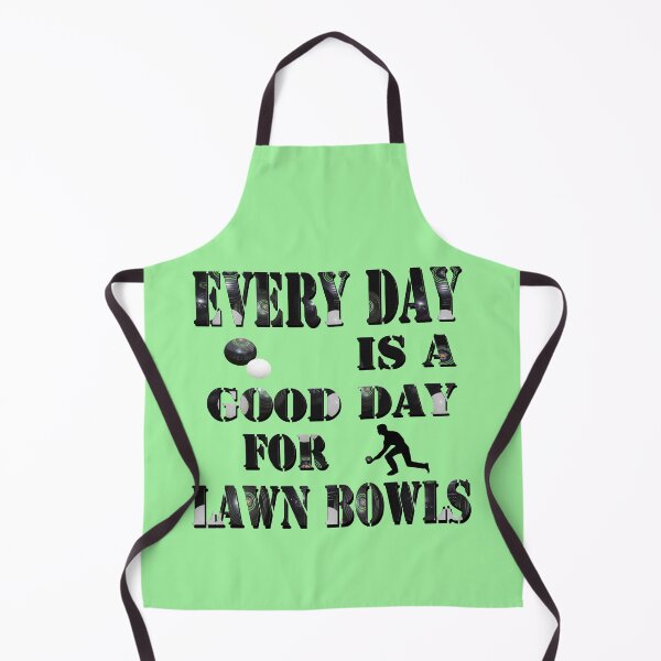 Item preview, Lawn Bowls: Everyday Is A Good Day For Lawn Bowls, designed and sold by A-Work-Of-Art.