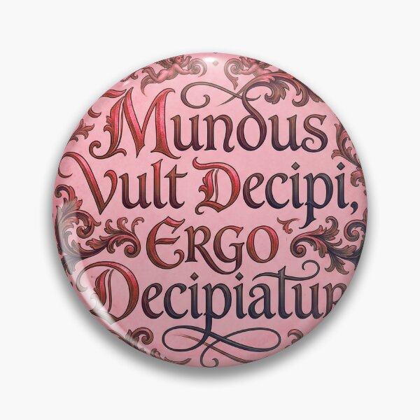 Item preview, Mundus Vult Decipi - The World Wants to be Fooled designed and sold by CleverCulture.