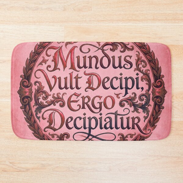 Item preview, Mundus Vult Decipi - The World Wants to be Fooled designed and sold by CleverCulture.