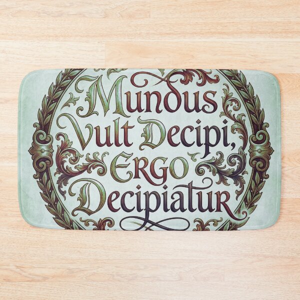Item preview, Mundus Vult Decipi - The World Wants to be Fooled designed and sold by CleverCulture.